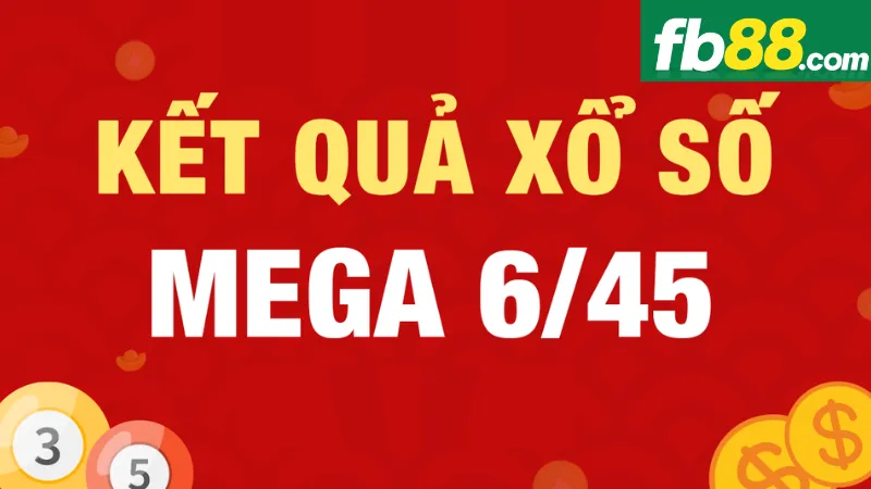 Mega 6/45 FB88 - Cảm Nhận Sự Hứng Thú Khi Chơi Mega 6/45 2 Tổng quan về trò chơi mega 6/45 FB88